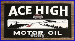 ACE HIGH Motor Oil Advertising Metal Sign, MINT Condition, 15.5 x 29.5