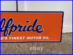 GULFPRIDE MOTOR OIL LARGE EMBOSSED METAL SIGN, (42x 12) NICE SIGN, EXC COND GULFPRIDE MOTOR OIL LARGE EMBOSSED METAL SIGN, (42x 12) NICE SIGN, EXC COND