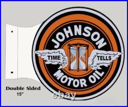 Johnson Motor Oil Time Tells 15 Heavy Duty USA Metal Double Sided Gas Adv Sign