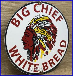 Vintage Big Chief White Bread Porcelain Sign Grocery Store Gas Station Motor Oil