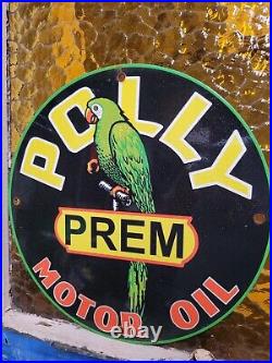 Vintage Polly Porcelain Sign Motor Oil Prem Gasoline Parrot Service Pump Plate