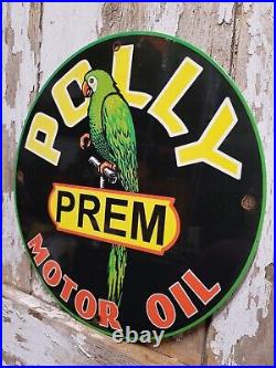 Vintage Polly Porcelain Sign Motor Oil Prem Gasoline Parrot Service Pump Plate