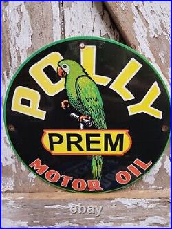 Vintage Polly Porcelain Sign Motor Oil Prem Gasoline Parrot Service Pump Plate