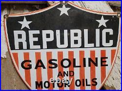 Vintage Republic Gasoline Porcelain Sign Old Motor Oil Gas Pump Plate Shield USA