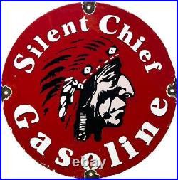 Vintage Silent Chief Gasoline Porcelain Gas Station Sign Motor Oil Pump Plate