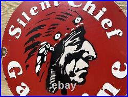 Vintage Silent Chief Gasoline Porcelain Gas Station Sign Motor Oil Pump Plate