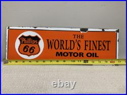 Vtg Authentic Porcelain Phillips 66 Motor Oil Sign Gas Worlds Finest 17X5.6'